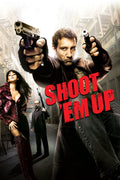 Shoot 'em Up (2017)